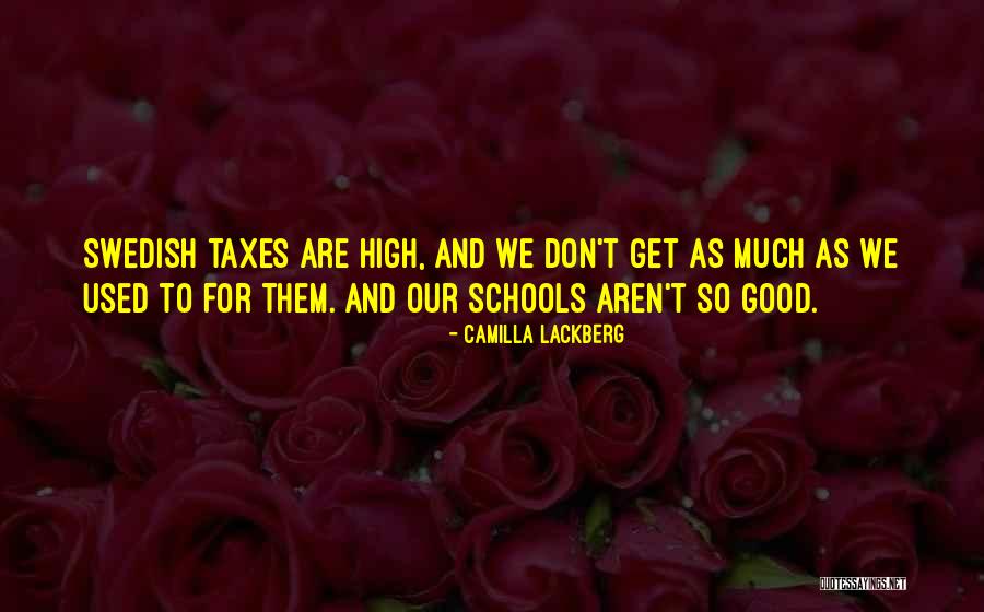 High Taxes Quotes By Camilla Lackberg High Taxes Quotes By Camilla Lackberg