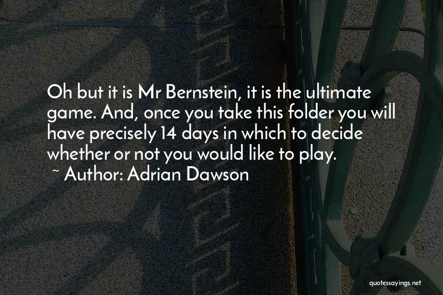High Tech Quotes By Adrian Dawson