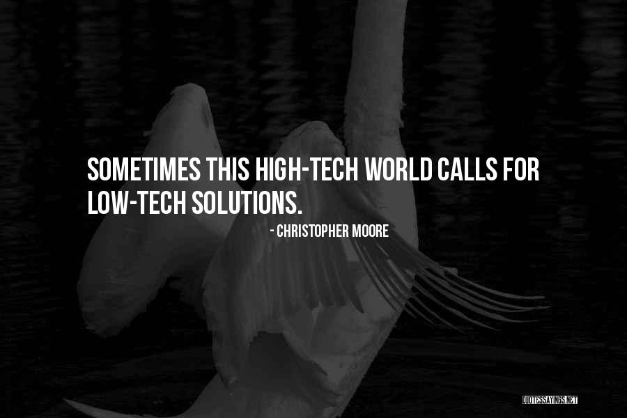 High Tech Quotes By Christopher Moore High Tech Quotes By Christopher Moore
