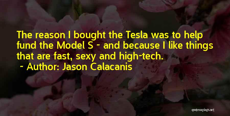 High Tech Quotes By Jason Calacanis