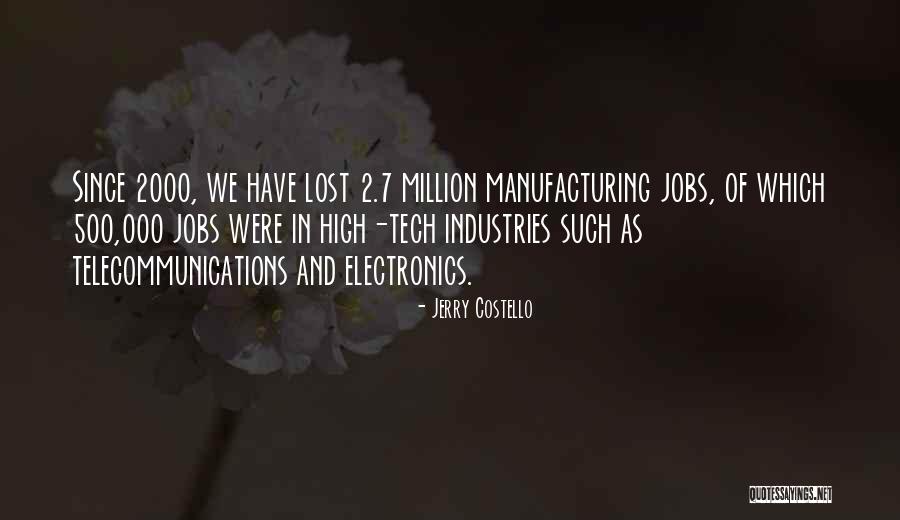 High Tech Quotes By Jerry Costello