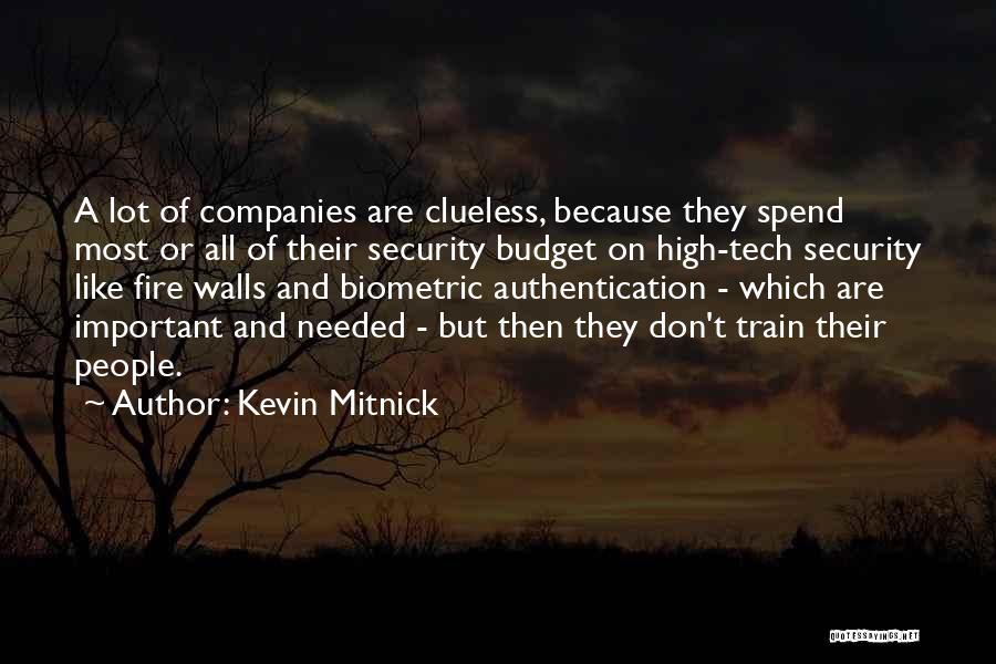 High Tech Quotes By Kevin Mitnick
