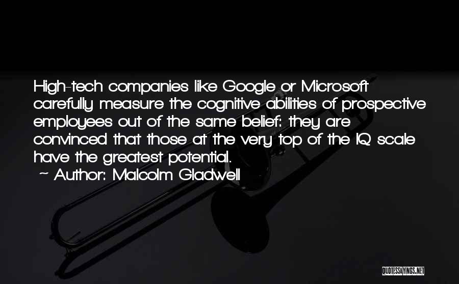 High Tech Quotes By Malcolm Gladwell