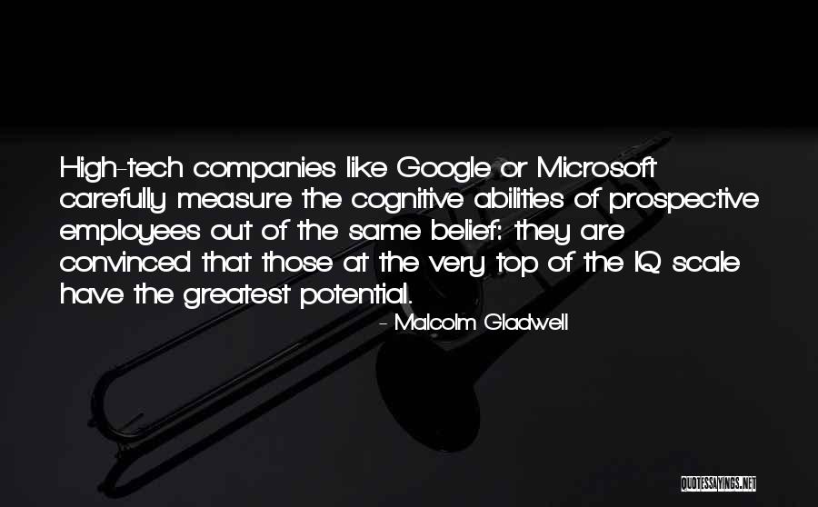 High Tech Quotes By Malcolm Gladwell