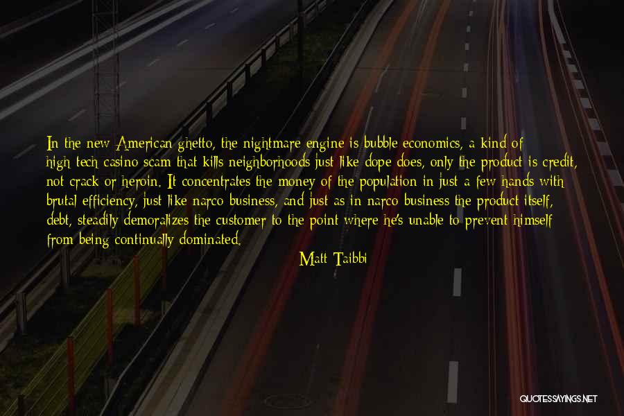 High Tech Quotes By Matt Taibbi