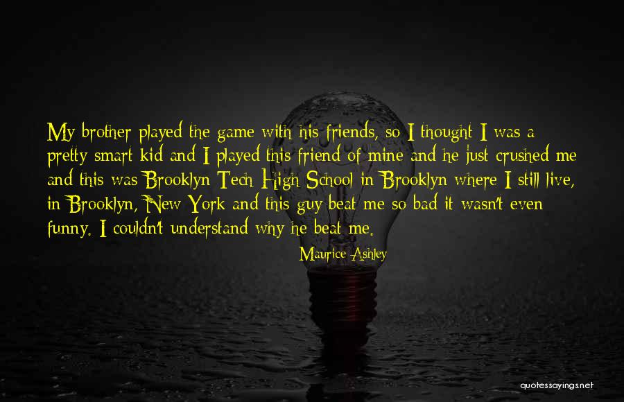 High Tech Quotes By Maurice Ashley High Tech Quotes By Maurice Ashley