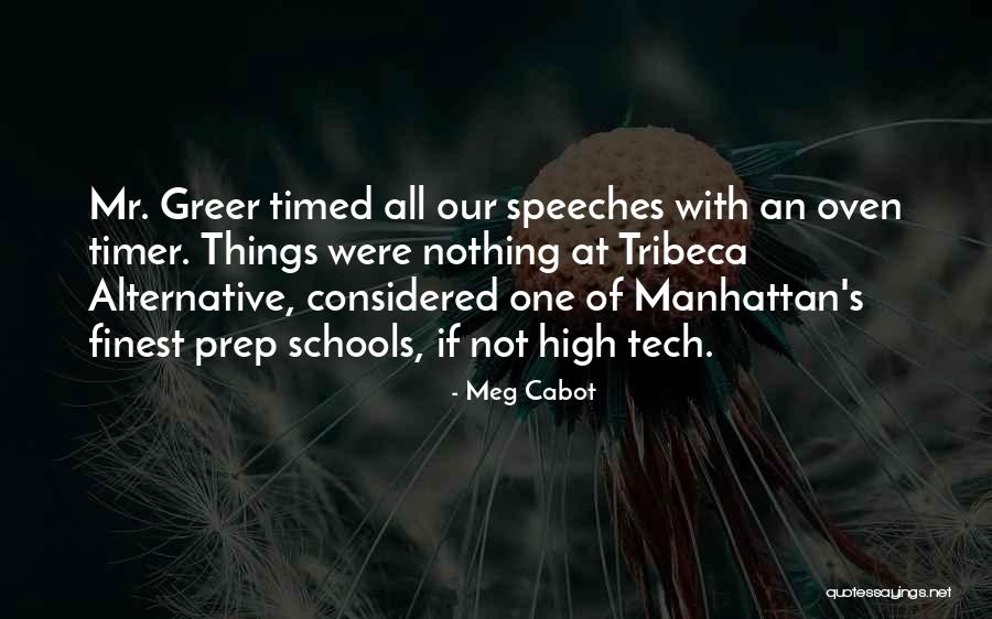 High Tech Quotes By Meg Cabot