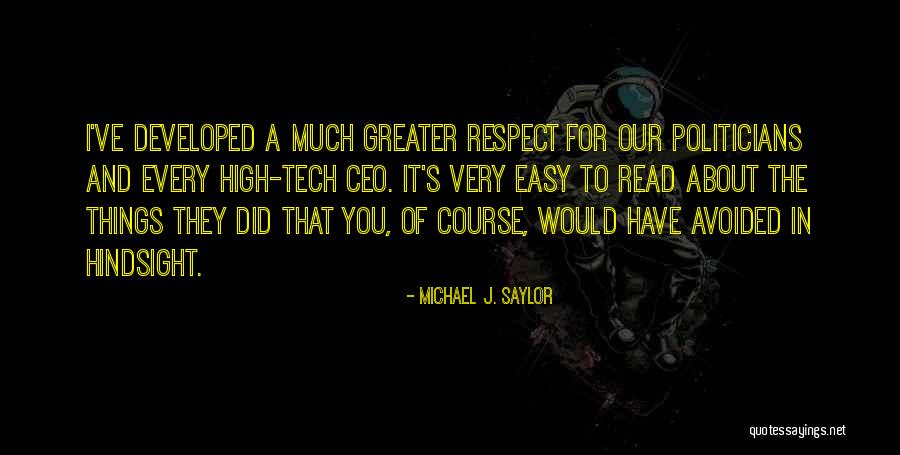 High Tech Quotes By Michael J. Saylor High Tech Quotes By Michael J. Saylor
