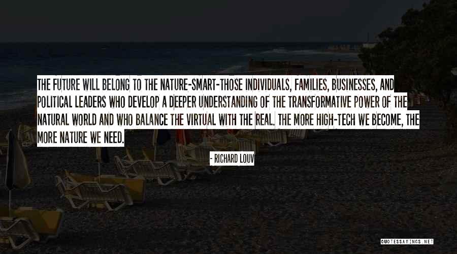 High Tech Quotes By Richard Louv