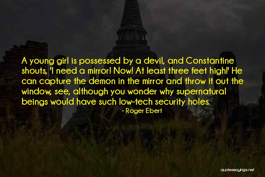 High Tech Quotes By Roger Ebert