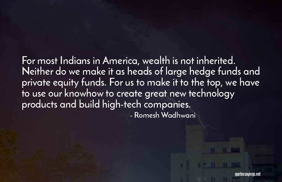 High Tech Quotes By Romesh Wadhwani