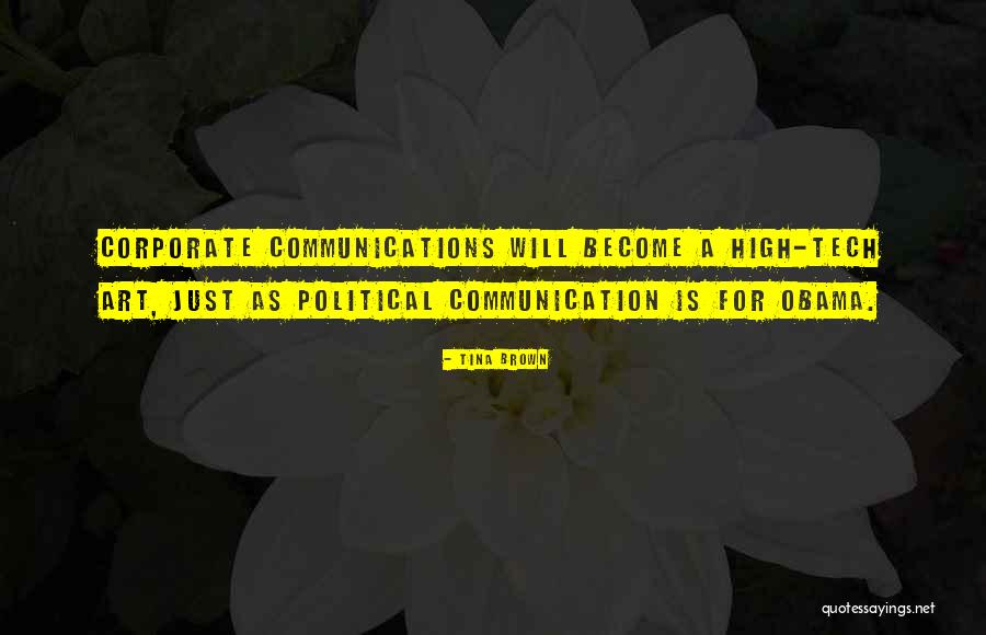 High Tech Quotes By Tina Brown High Tech Quotes By Tina Brown