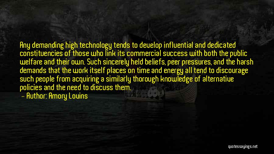 High Technology Quotes By Amory Lovins