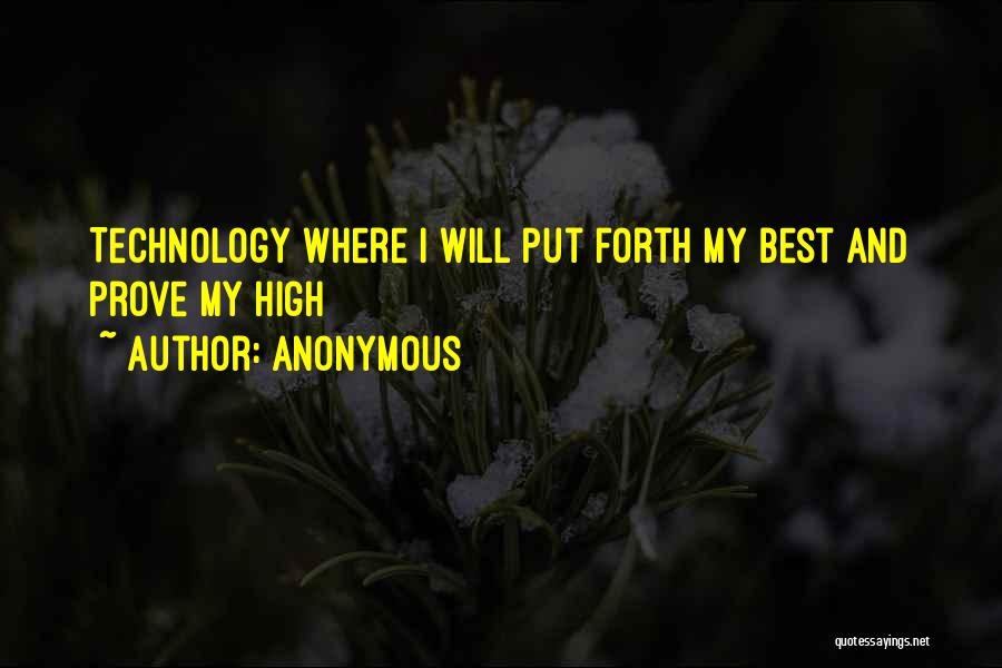High Technology Quotes By Anonymous