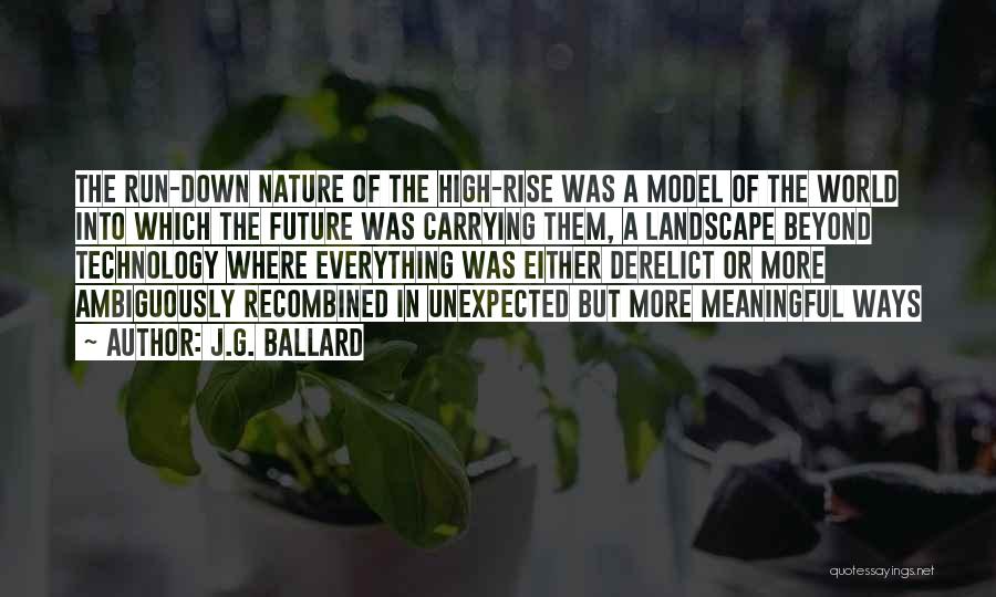 High Technology Quotes By J.G. Ballard