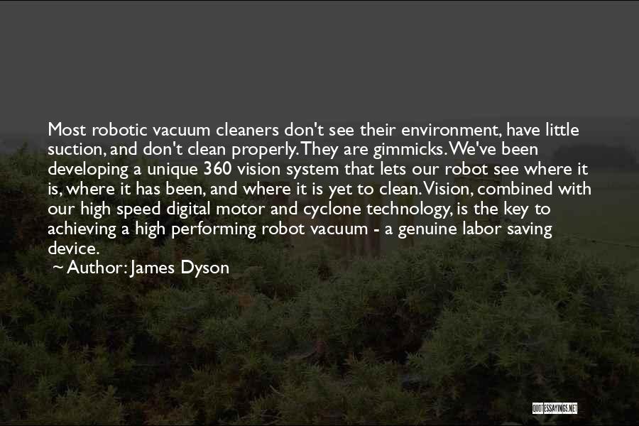 High Technology Quotes By James Dyson