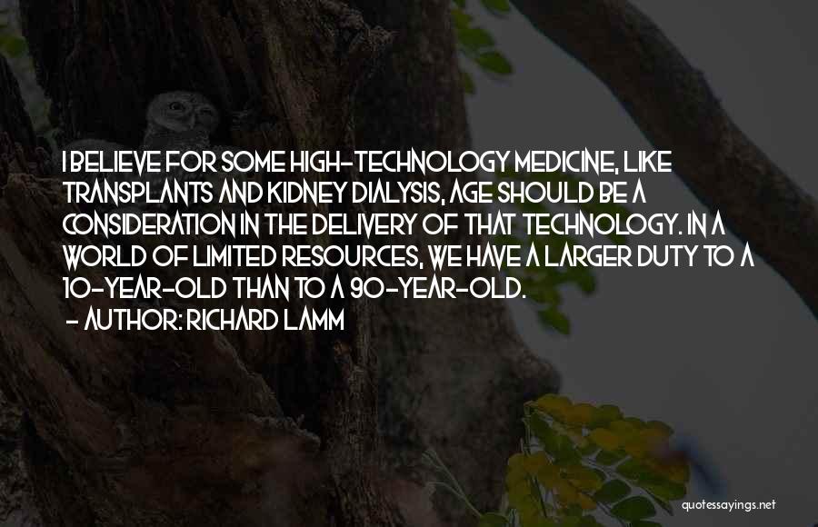 High Technology Quotes By Richard Lamm