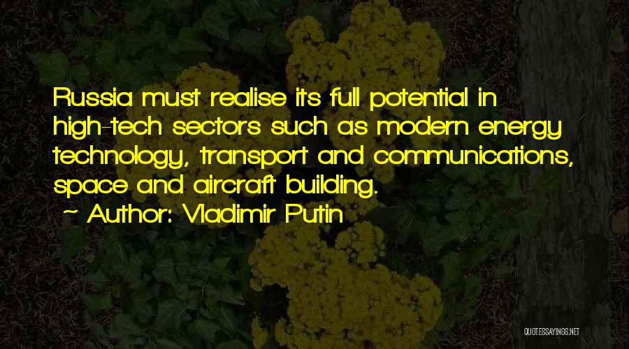 High Technology Quotes By Vladimir Putin