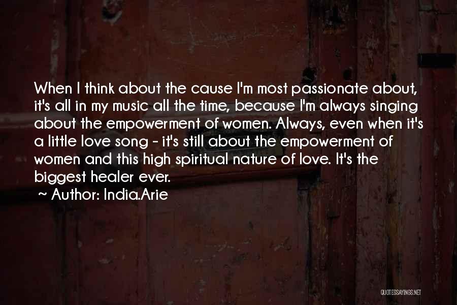 High Thinking Love Quotes By India.Arie