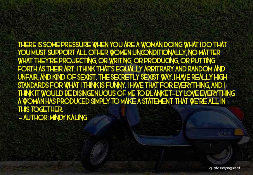 High Thinking Love Quotes By Mindy Kaling High Thinking Love Quotes By Mindy Kaling