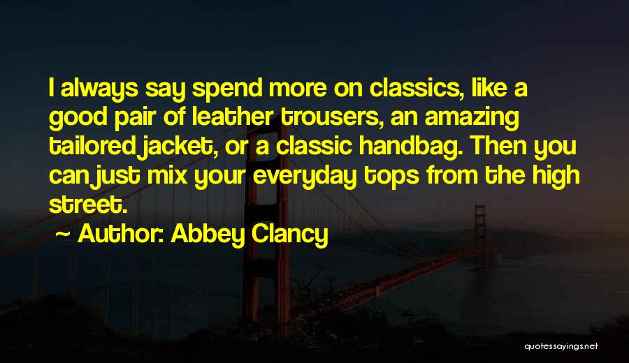 High Tops Quotes By Abbey Clancy