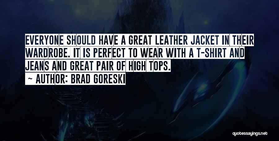 High Tops Quotes By Brad Goreski