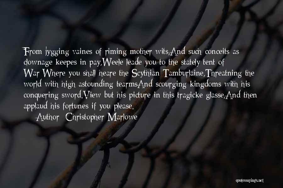 High View Quotes By Christopher Marlowe