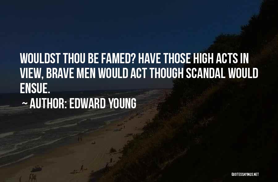 High View Quotes By Edward Young
