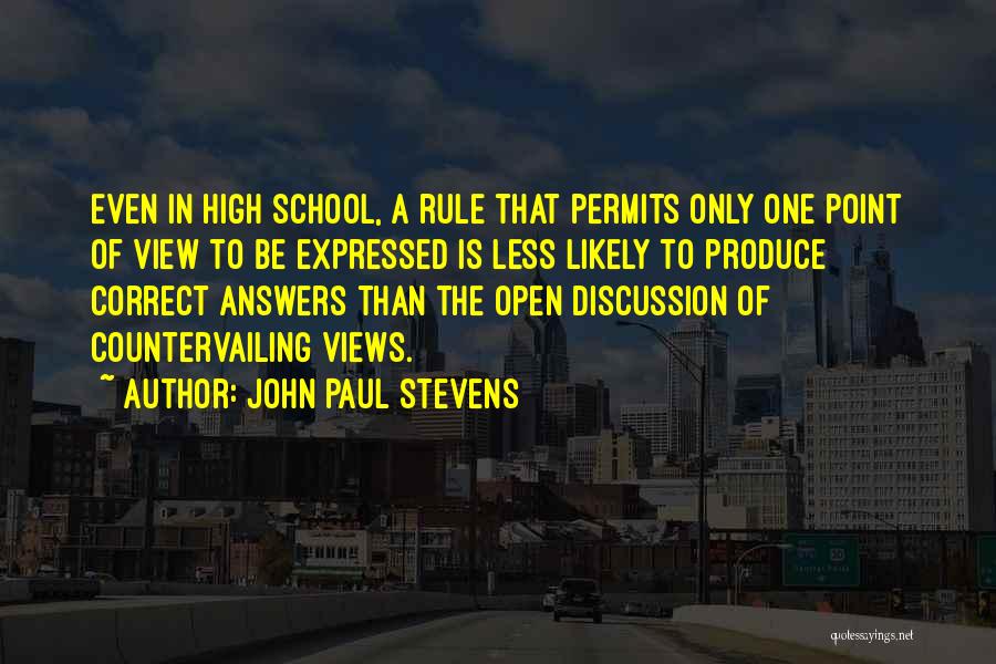 High View Quotes By John Paul Stevens