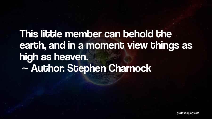 High View Quotes By Stephen Charnock