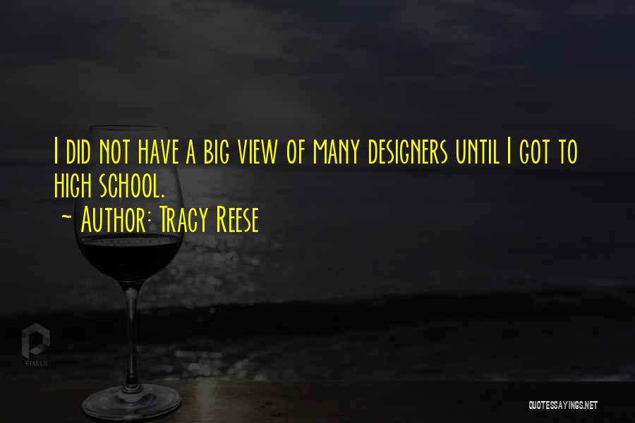 High View Quotes By Tracy Reese