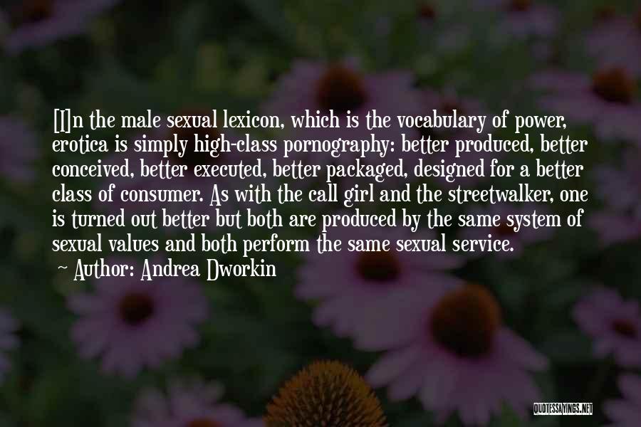 High Vocabulary Quotes By Andrea Dworkin