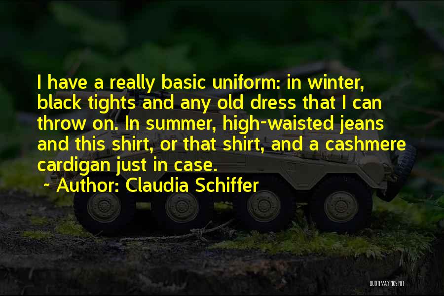 High Waisted Jeans Quotes By Claudia Schiffer