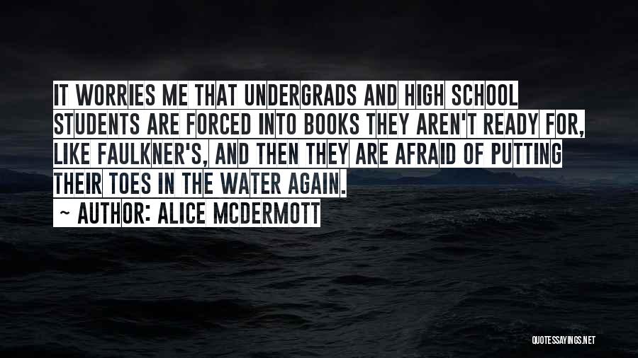 High Water Quotes By Alice McDermott