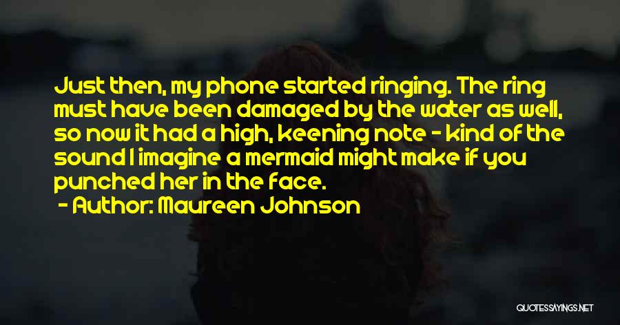 High Water Quotes By Maureen Johnson