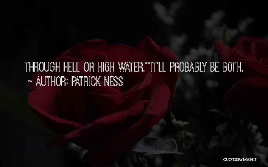 High Water Quotes By Patrick Ness