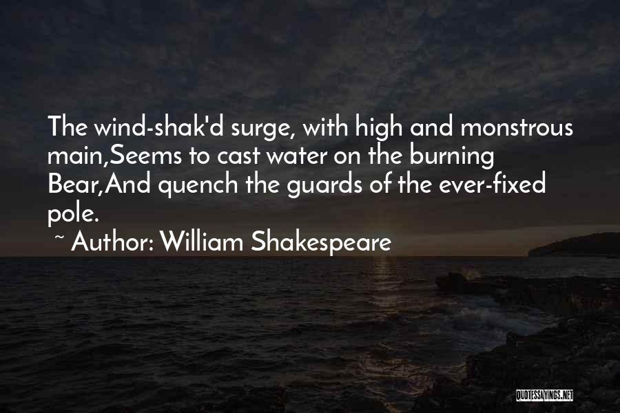 High Water Quotes By William Shakespeare