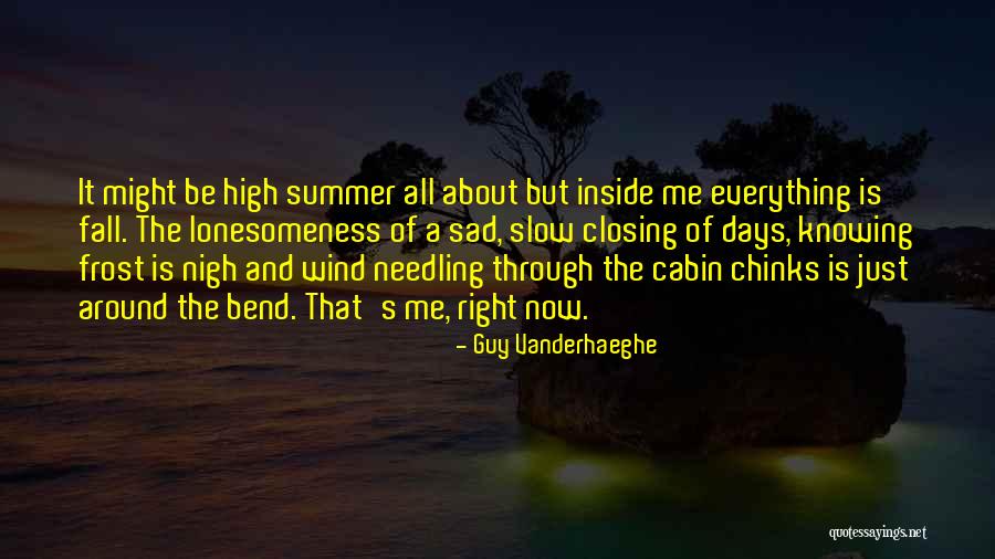 High Wind Quotes By Guy Vanderhaeghe High Wind Quotes By Guy Vanderhaeghe