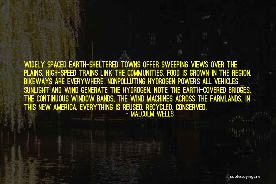 High Wind Quotes By Malcolm Wells High Wind Quotes By Malcolm Wells