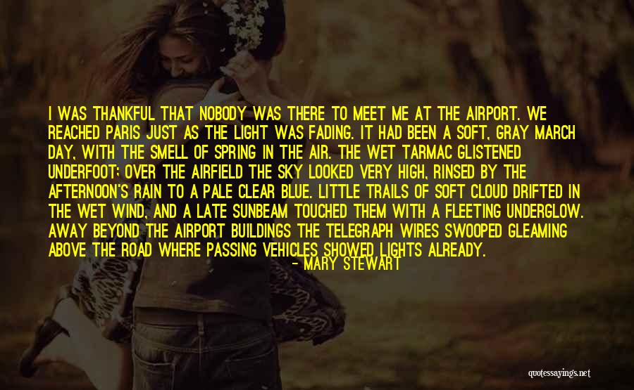 High Wind Quotes By Mary Stewart High Wind Quotes By Mary Stewart