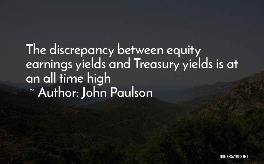 High Yield Quotes By John Paulson