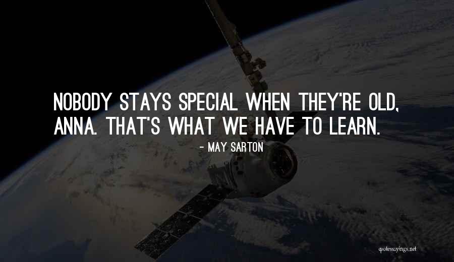Higham Quotes By May Sarton Higham Quotes By May Sarton