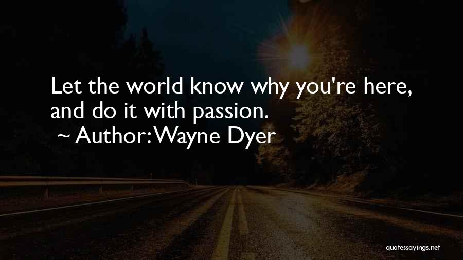 Highberger Meadows Quotes By Wayne Dyer