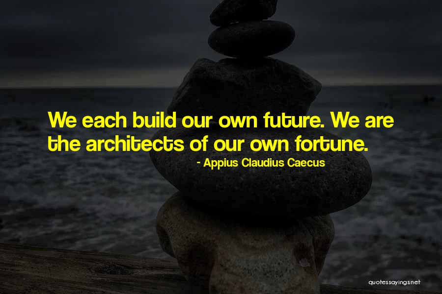 Highborn Quotes By Appius Claudius Caecus Highborn Quotes By Appius Claudius Caecus