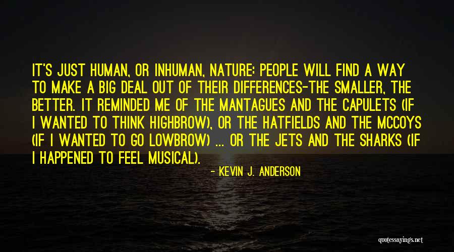 Highbrow Quotes By Kevin J. Anderson Highbrow Quotes By Kevin J. Anderson
