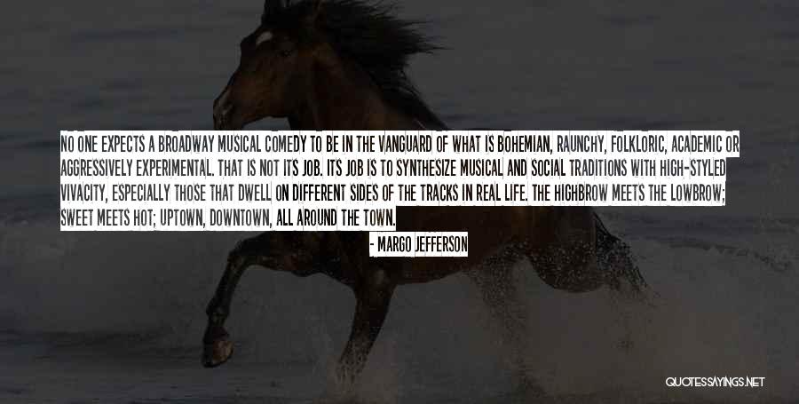 Highbrow Quotes By Margo Jefferson Highbrow Quotes By Margo Jefferson