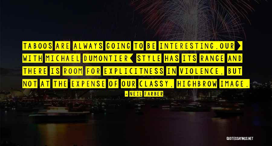 Highbrow Quotes By Neil Farber Highbrow Quotes By Neil Farber