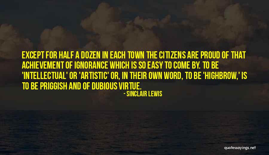 Highbrow Quotes By Sinclair Lewis Highbrow Quotes By Sinclair Lewis