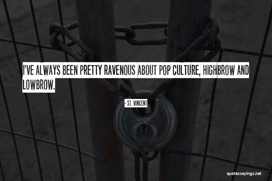 Highbrow Quotes By St. Vincent Highbrow Quotes By St. Vincent