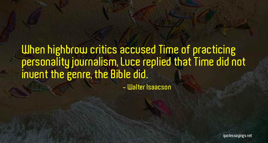 Highbrow Quotes By Walter Isaacson Highbrow Quotes By Walter Isaacson
